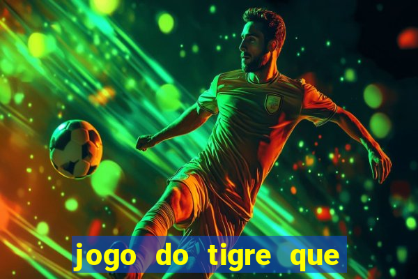 jogo do tigre que dao bonus no cadastro